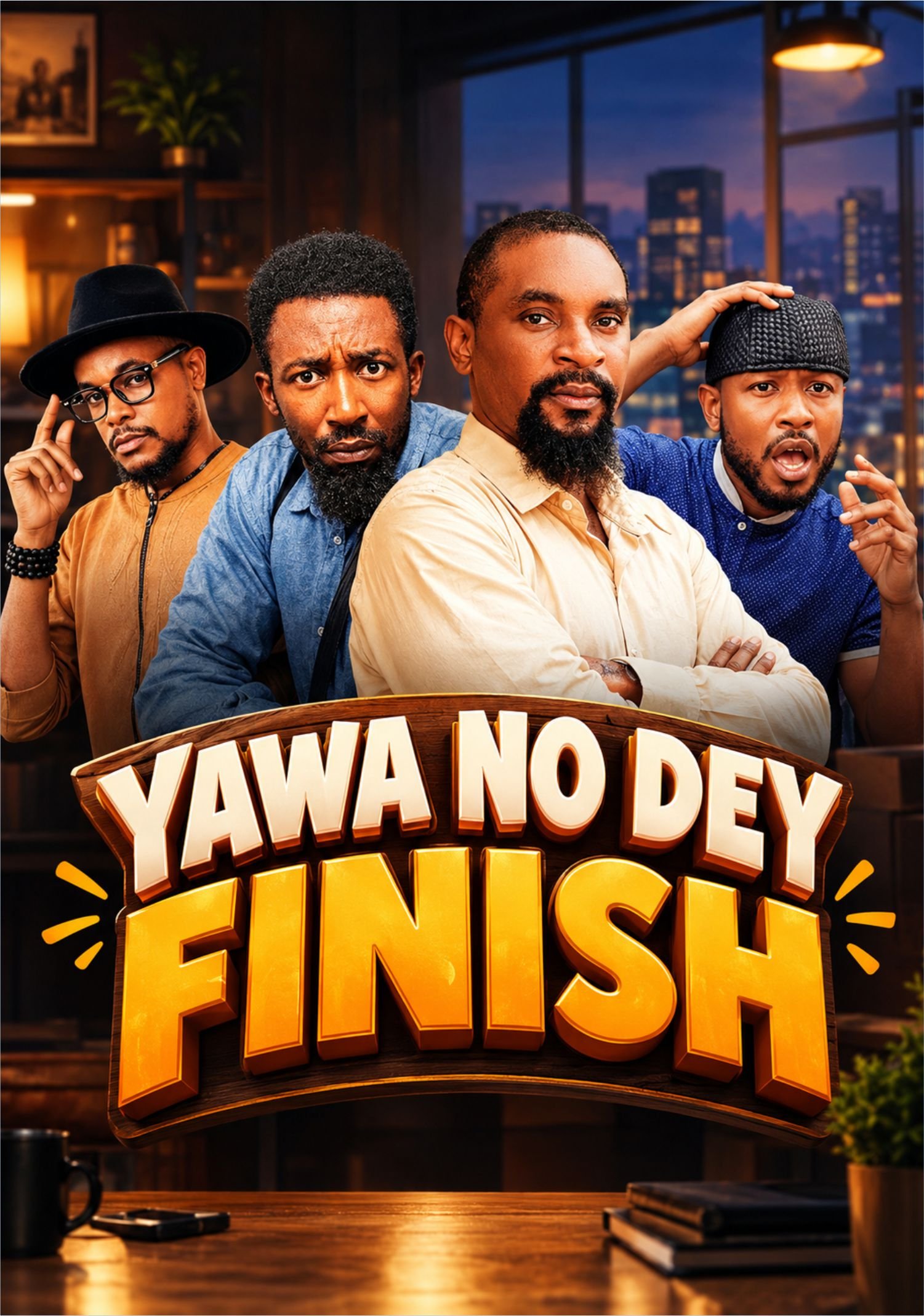 Yawa No Dey Finish